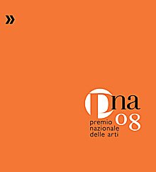 PNA08. Premio nazionale delle arti.
