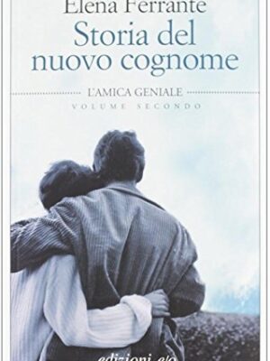 Storia del nuovo cognome. L'amica geniale