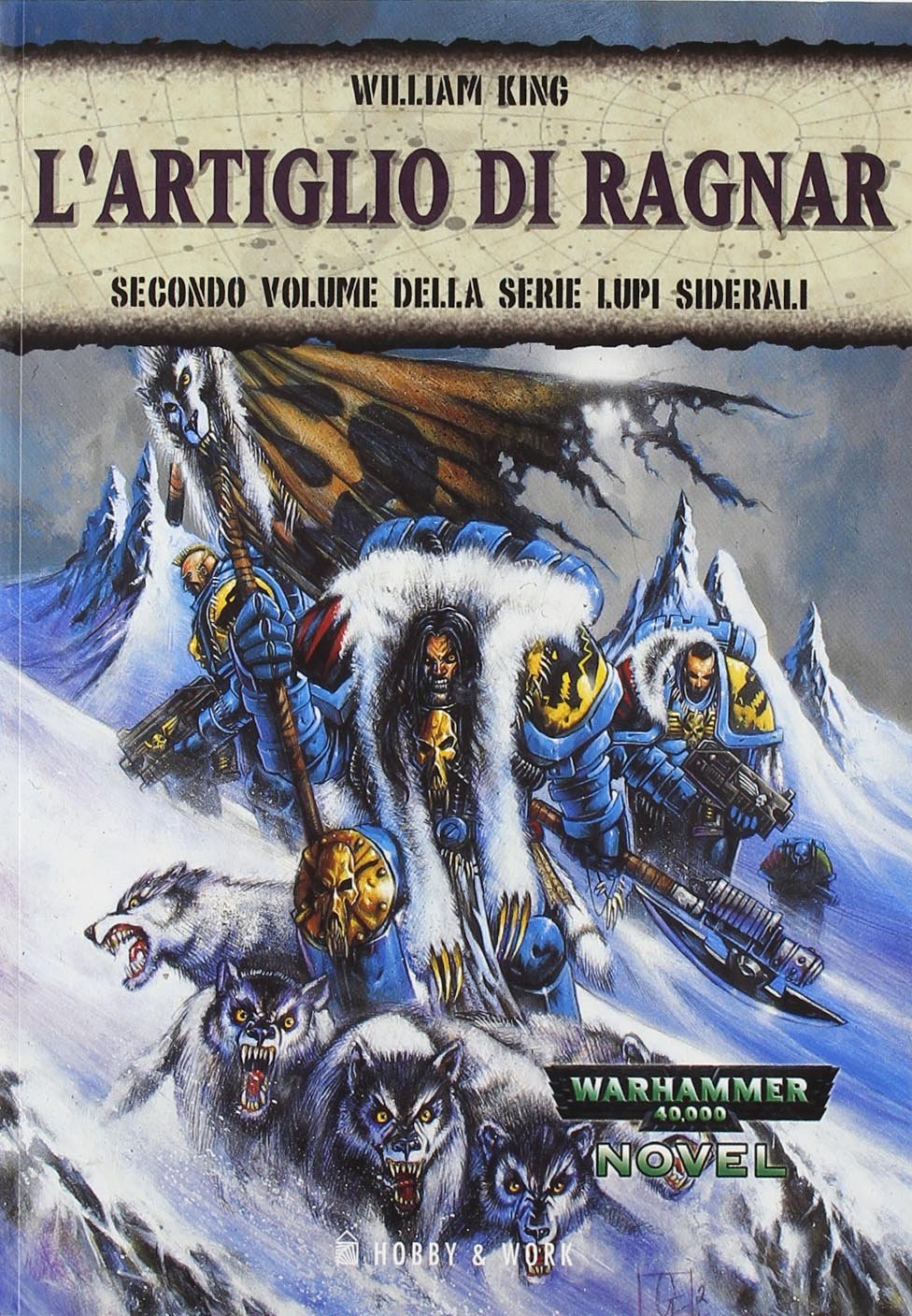 L'artiglio di Ragnar. Lupi siderali (Vol. 2)