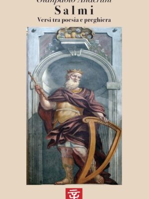 Salmi. Versi tra poesia e preghiera